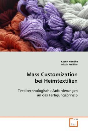 Produktbild: Handke Katrin: Mass Customization bei Heimtextilien