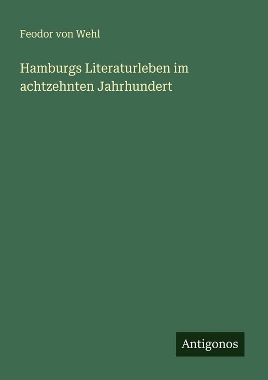Produktbild: Hamburgs Literaturleben im achtzehnten Jahrhundert