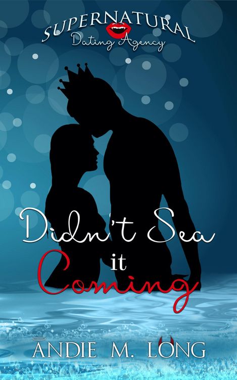 Produktbild: Didn't Sea it Coming (Supernatural Dating Agency, #5)