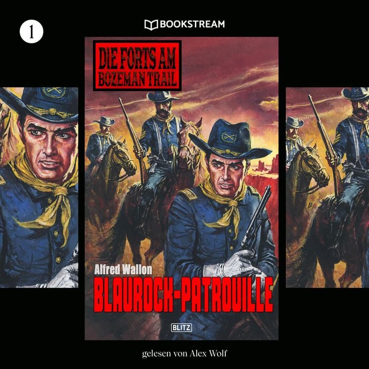 Produktbild: Die Forts am Bozeman Trail, Folge 1: Blaurock-Patrouille