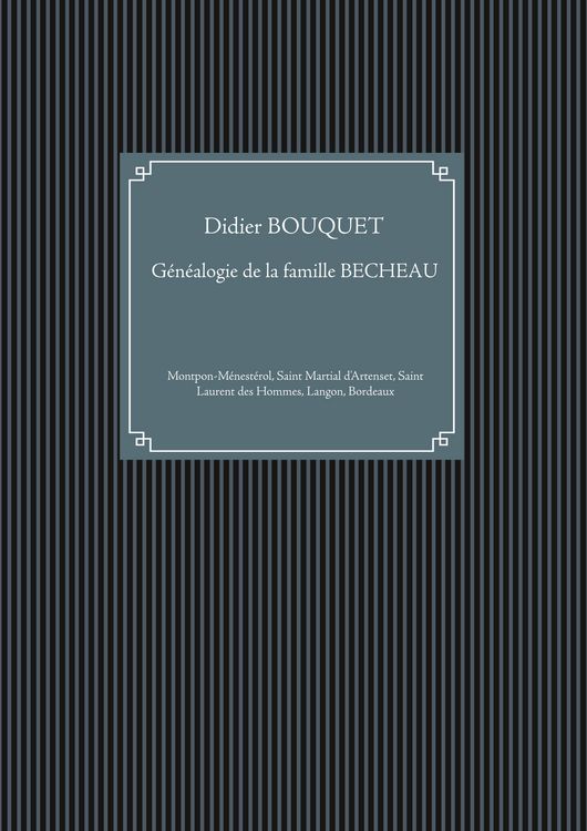 Produktbild: Familles montponnaises : g&eacute;n&eacute;alogie de la famille BECHEAU