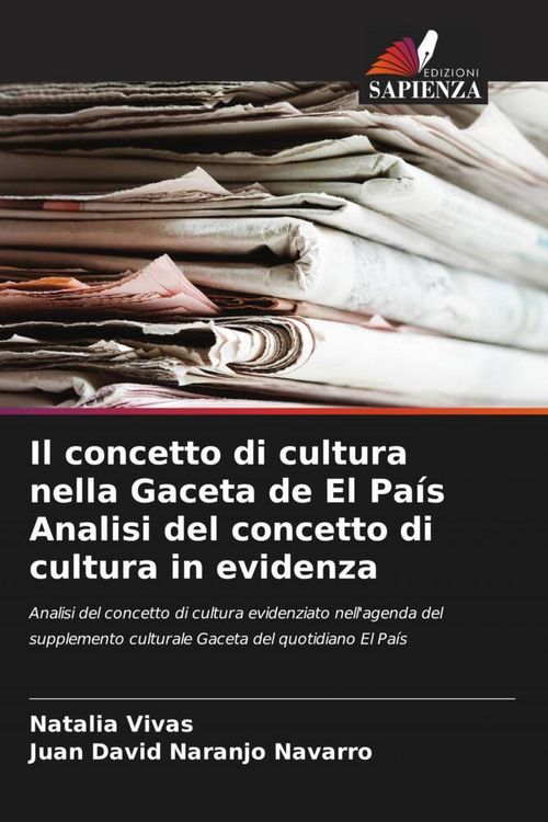 Produktbild: Il concetto di cultura nella Gaceta de El Pa&iacute;s Analisi del concetto di cultura in evidenza