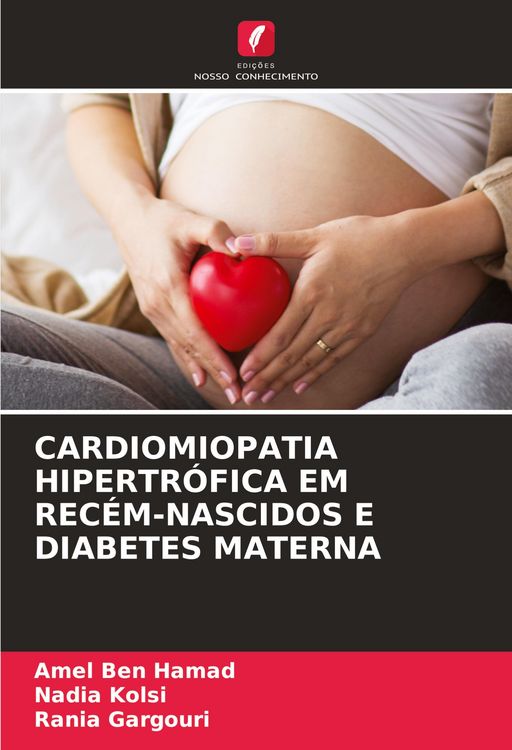 Produktbild: CARDIOMIOPATIA HIPERTR&Oacute;FICA EM REC&Eacute;M-NASCIDOS E DIABETES MATERNA