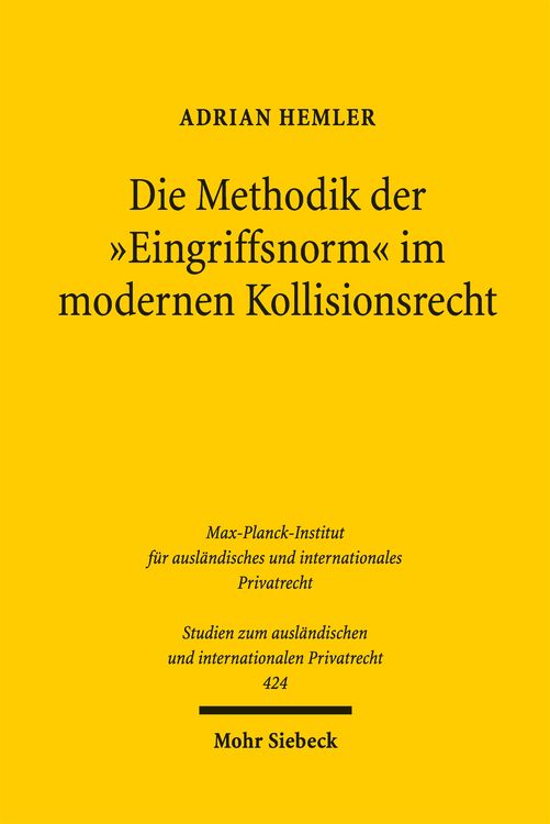 Produktbild: Die Methodik der "Eingriffsnorm" im modernen Kollisionsrecht