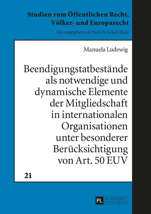 Produktbild: Beendigungstatbest&auml;nde als notwendige und dynamische Elemente der Mitgliedschaft in internationalen Organisationen unter besonderer Ber&uuml;cksichtigung v
