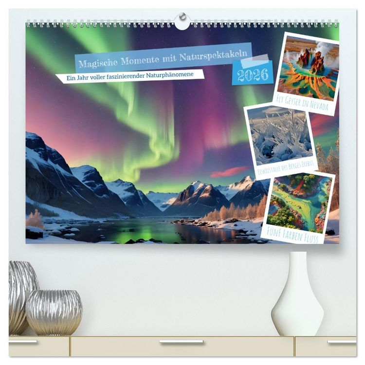 Produktbild: Magische Momente mit Naturspektakeln (hochwertiger Premium Wandkalender 2026 DIN A2 quer), Kunstdruck in Hochglanz