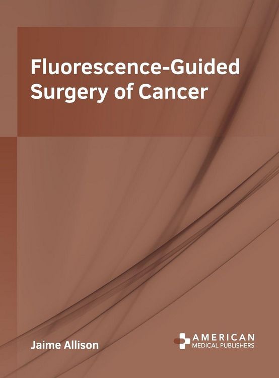 Produktbild: Fluorescence-Guided Surgery of Cancer