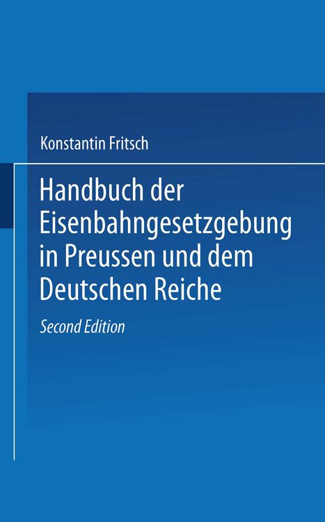 Produktbild: Handbuch der Eisenbahngesetzgebung in Preussen und dem Deutschen Reiche
