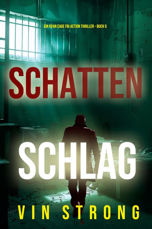Produktbild: Schattenschlag (Ein Ryan Cage FBI Action Thriller - Buch 5)