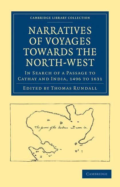 Produktbild: Narratives of Voyages Towards the North-West, in Search of a Passage to Cathay and India, 1496 to 16