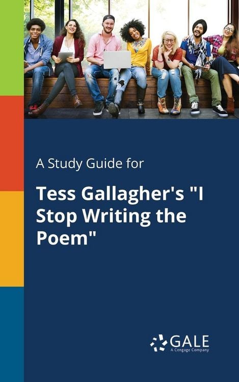 Produktbild: A Study Guide for Tess Gallagher's "I Stop Writing the Poem"