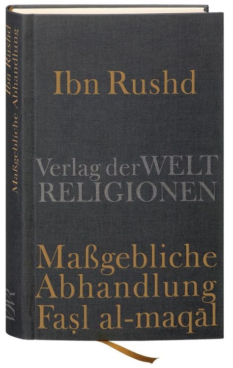 Produktbild: Ibn Rushd, Ma&szlig;gebliche Abhandlung - Fasl al-maqal