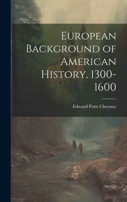 Produktbild: European Background of American History, 1300-1600