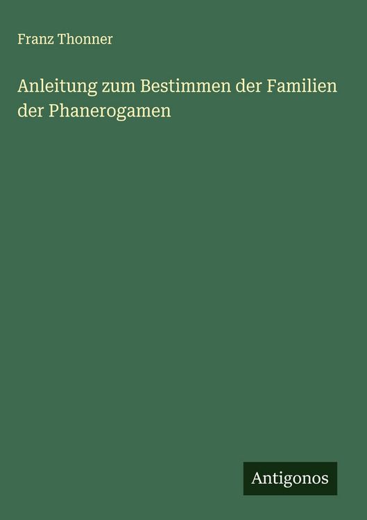 Produktbild: Anleitung zum Bestimmen der Familien der Phanerogamen