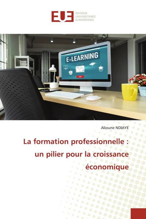 Produktbild: La formation professionnelle : un pilier pour la croissance &eacute;conomique
