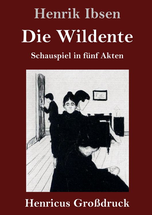 Produktbild: Die Wildente (Gro&szlig;druck)