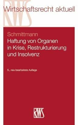 Produktbild: Haftung von Organen in Krise, Restrukturierung und Insolvenz