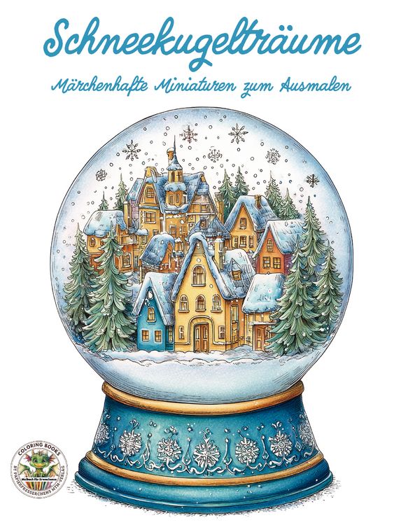 Produktbild: Schneekugeltr&auml;ume - M&auml;rchenhafte Miniaturen zum Ausmalen
