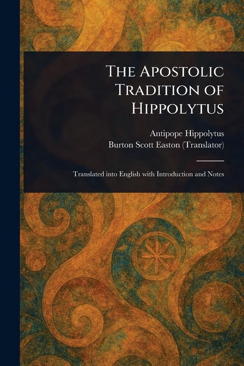 Produktbild: The Apostolic Tradition of Hippolytus