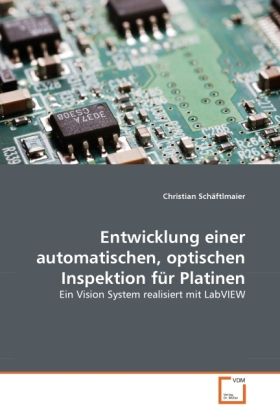 Produktbild: Sch&auml;ftlmaier, C: Entwicklung einer automatischen, optischen