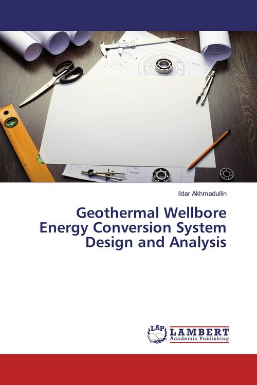 Produktbild: Geothermal Wellbore Energy Conversion System Design and Analysis