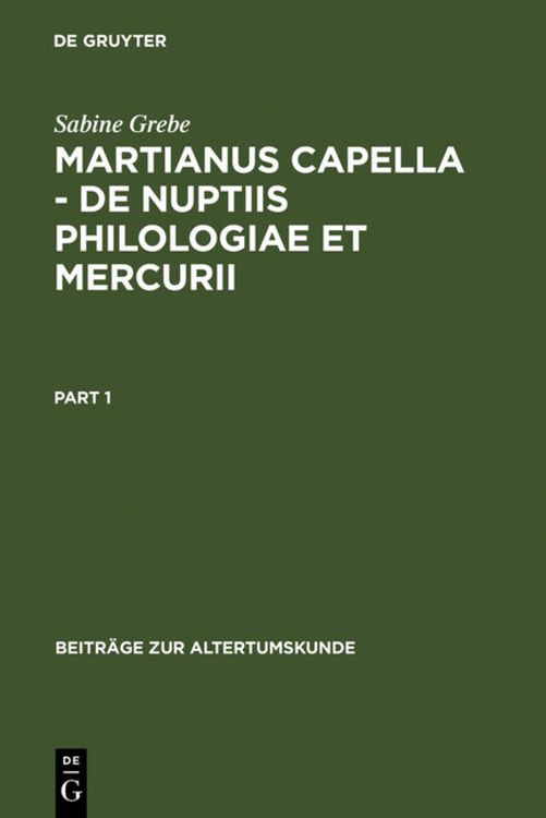 Produktbild: Martianus Capella - De nuptiis Philologiae et Mercurii