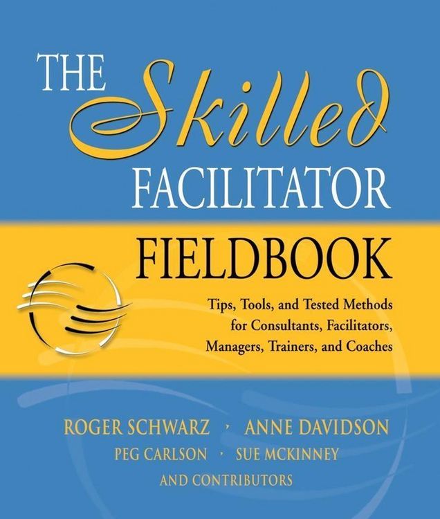 Produktbild: The Skilled Facilitator Fieldbook