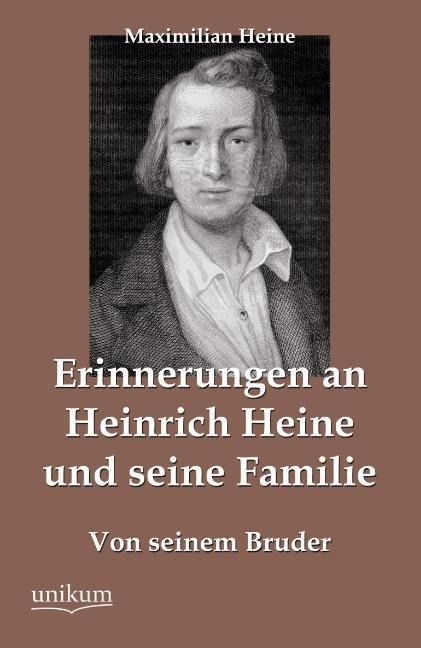 Produktbild: Heine, M: Erinnerungen an Heinrich Heine und seine Familie