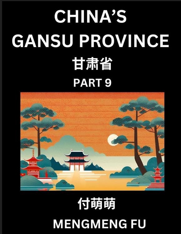 Produktbild: China's Gansu Province (Part 9)- Learn Chinese Characters, Words, Phrases with Chinese Names, Surnames and Geography