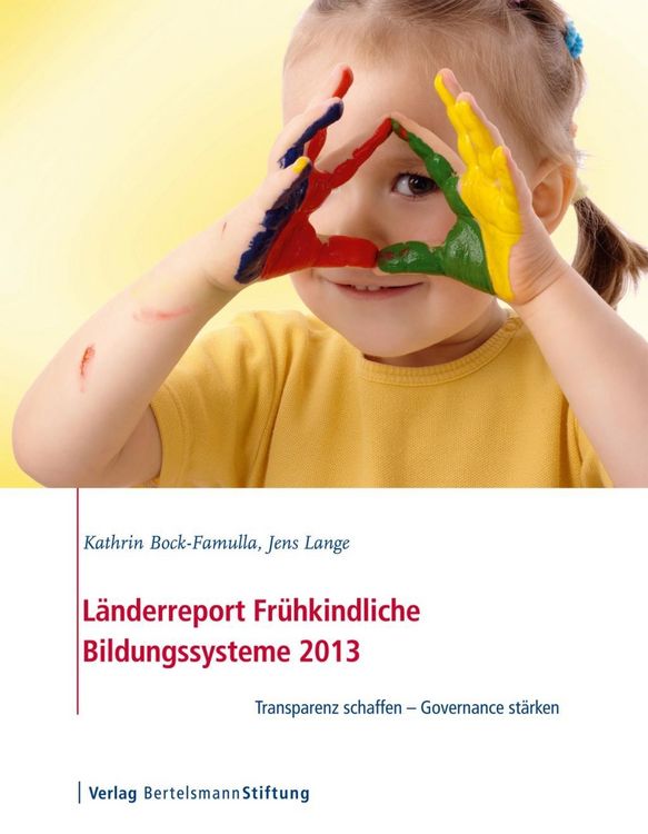 Produktbild: L&auml;nderreport Fr&uuml;hkindliche Bildungssysteme 2013