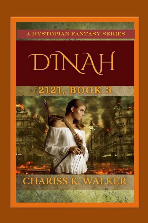 Produktbild: Dinah: A Dystopian Fantasy Series (2121, #3)