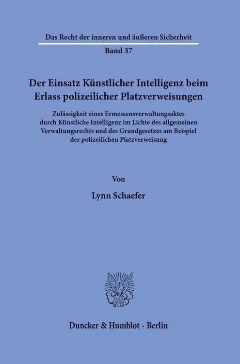Produktbild: Der Einsatz K&uuml;nstlicher Intelligenz beim Erlass polizeilicher Platzverweisungen