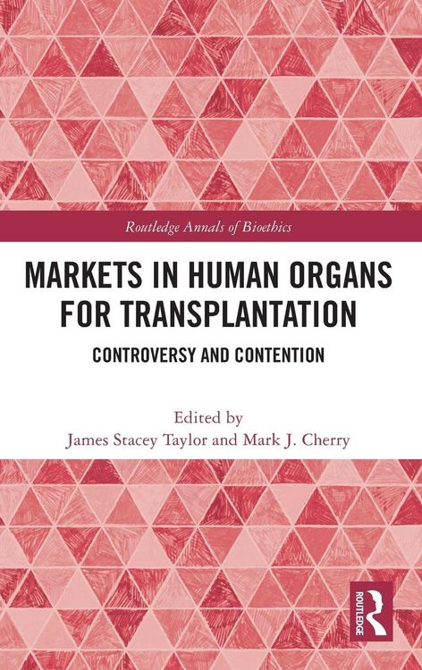Produktbild: Markets in Human Organs for Transplantation