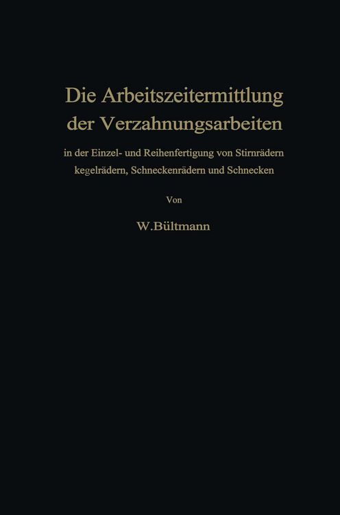 Produktbild: Die Arbeitszeitermittlung der Verzahnungsarbeiten