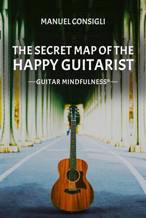 Produktbild: The Secret Map of the happy Guitarist