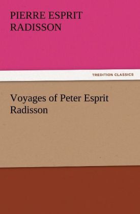 Produktbild: Voyages of Peter Esprit Radisson