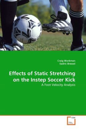 Produktbild: Workman, C: Effects of Static Stretching on the Instep Socce