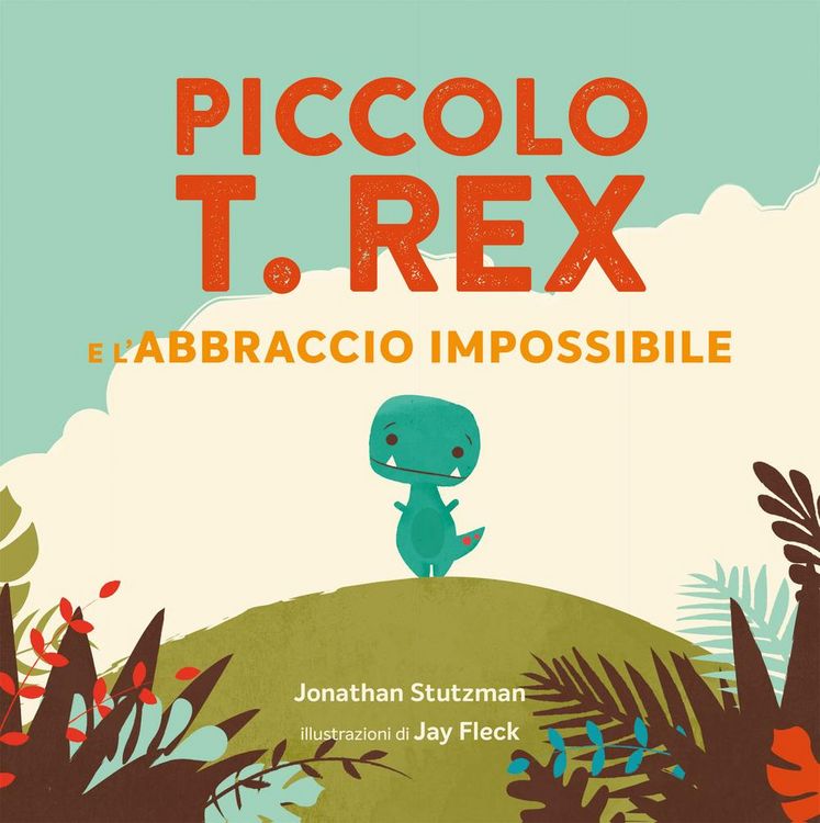 Produktbild: Piccolo T. Rex e l'abbraccio impossibile