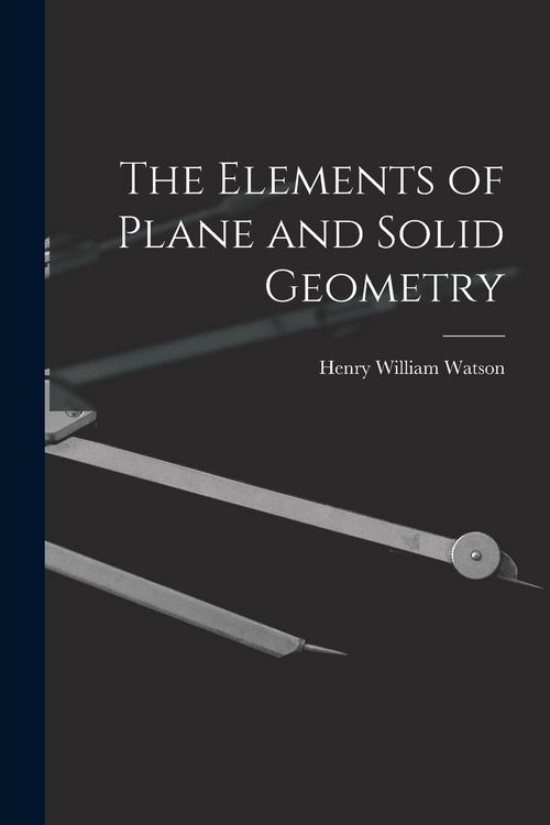 Produktbild: The Elements of Plane and Solid Geometry