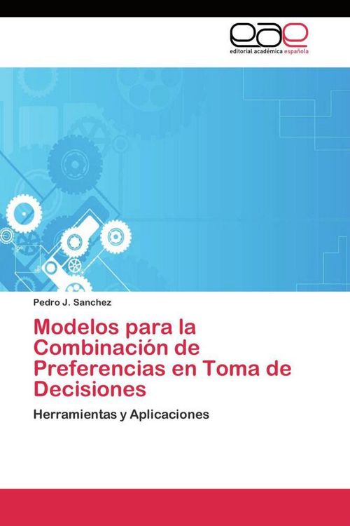Produktbild: Modelos para la Combinaci&oacute;n de Preferencias en Toma de Decisiones