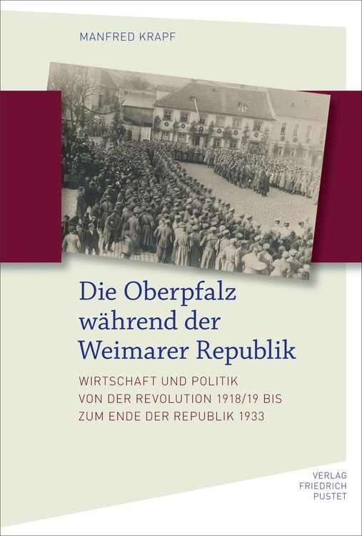 Produktbild: Die Oberpfalz während der Weimarer Republik