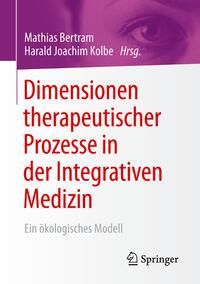 Produktbild: Dimensionen therapeutischer Prozesse in der Integrativen Medizin