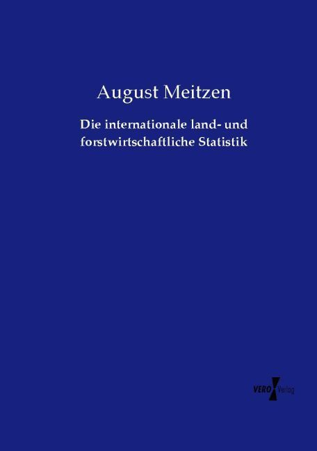 Produktbild: Die internationale land- und forstwirtschaftliche Statistik