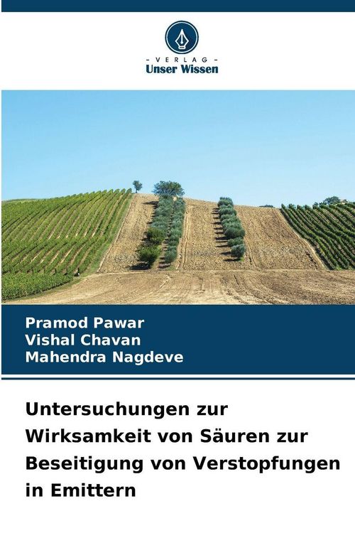 Produktbild: Untersuchungen zur Wirksamkeit von S&auml;uren zur Beseitigung von Verstopfungen in Emittern