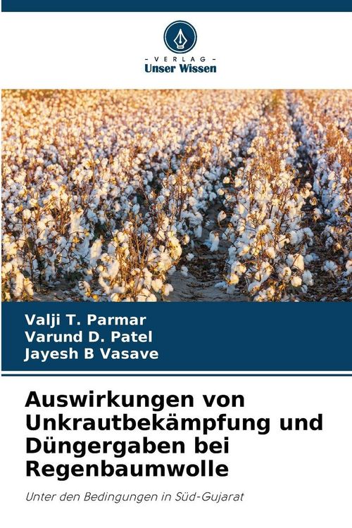 Produktbild: Auswirkungen von Unkrautbek&auml;mpfung und D&uuml;ngergaben bei Regenbaumwolle