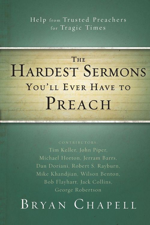 Produktbild: The Hardest Sermons You'll Ever Have to Preach