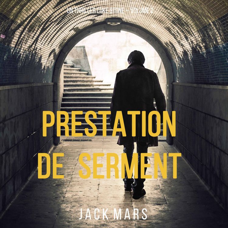 Produktbild: Prestation de Serment (un thriller Luke Stone &ndash; Volume 2)