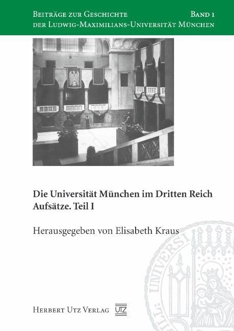 Produktbild: Die Universit&auml;t M&uuml;nchen im Dritten Reich