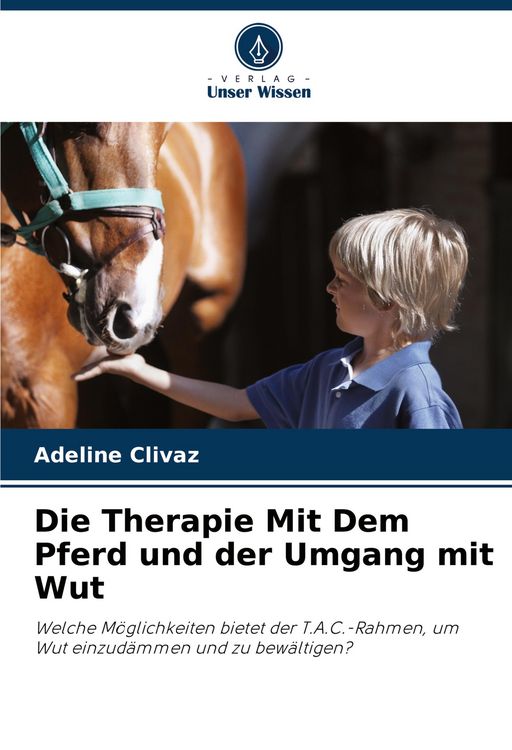 Produktbild: Die Therapie Mit Dem Pferd und der Umgang mit Wut