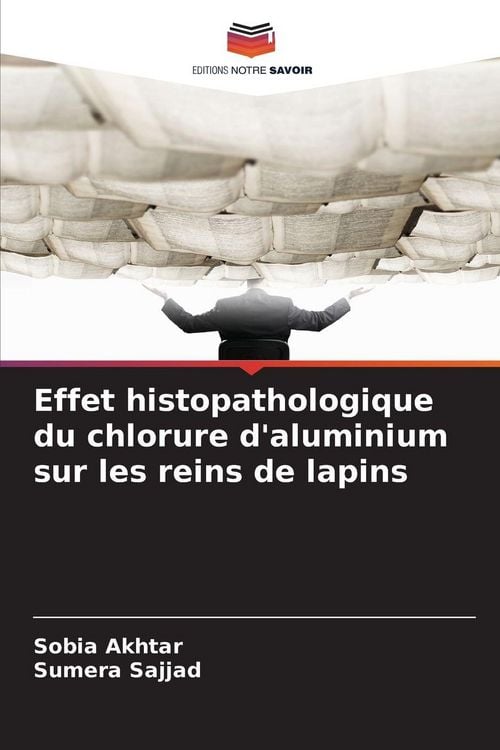 Produktbild: Effet histopathologique du chlorure d'aluminium sur les reins de lapins